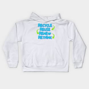 Recycle, Reuse, Renew, Rethink Kids Hoodie